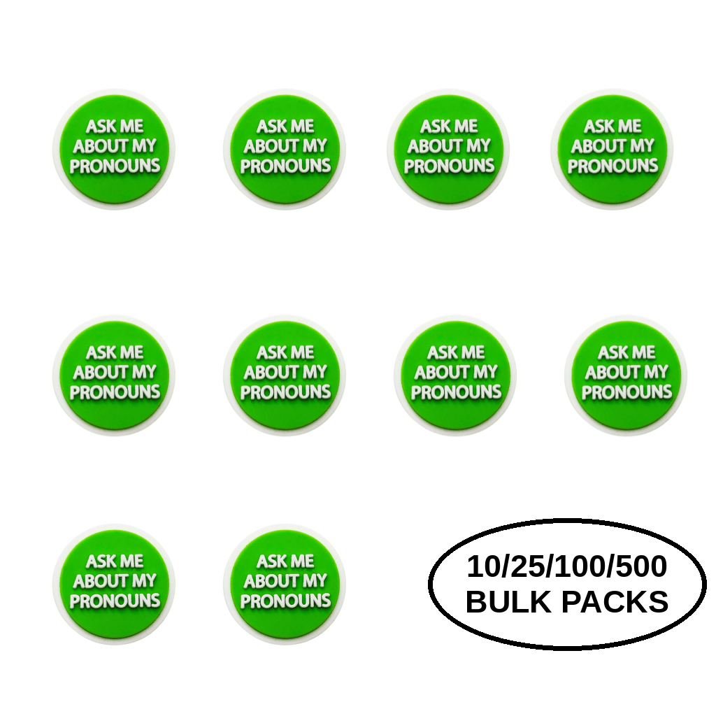 10/21/100/500 Ask Me My Pronoun Silicone Pins