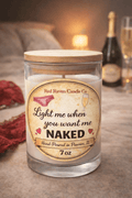 Light Me When You Want Me Naked – Funny Adult Cheeky Scented Candle
