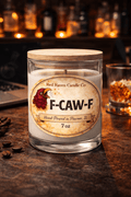 F-CAW-F – Funny Sarcastic Candle