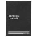 Personalized Somehow I Manage Leatherette Sketch Book (large) | Black/Silver