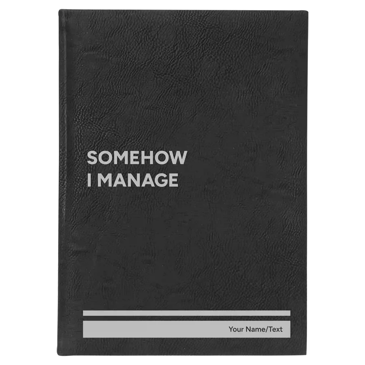 Personalized Somehow I Manage Leatherette Sketch Book (large) | Black/Silver