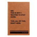 Personalized Wanted to Stay Home Leatherette Sketch Book (small) | Rawhide
