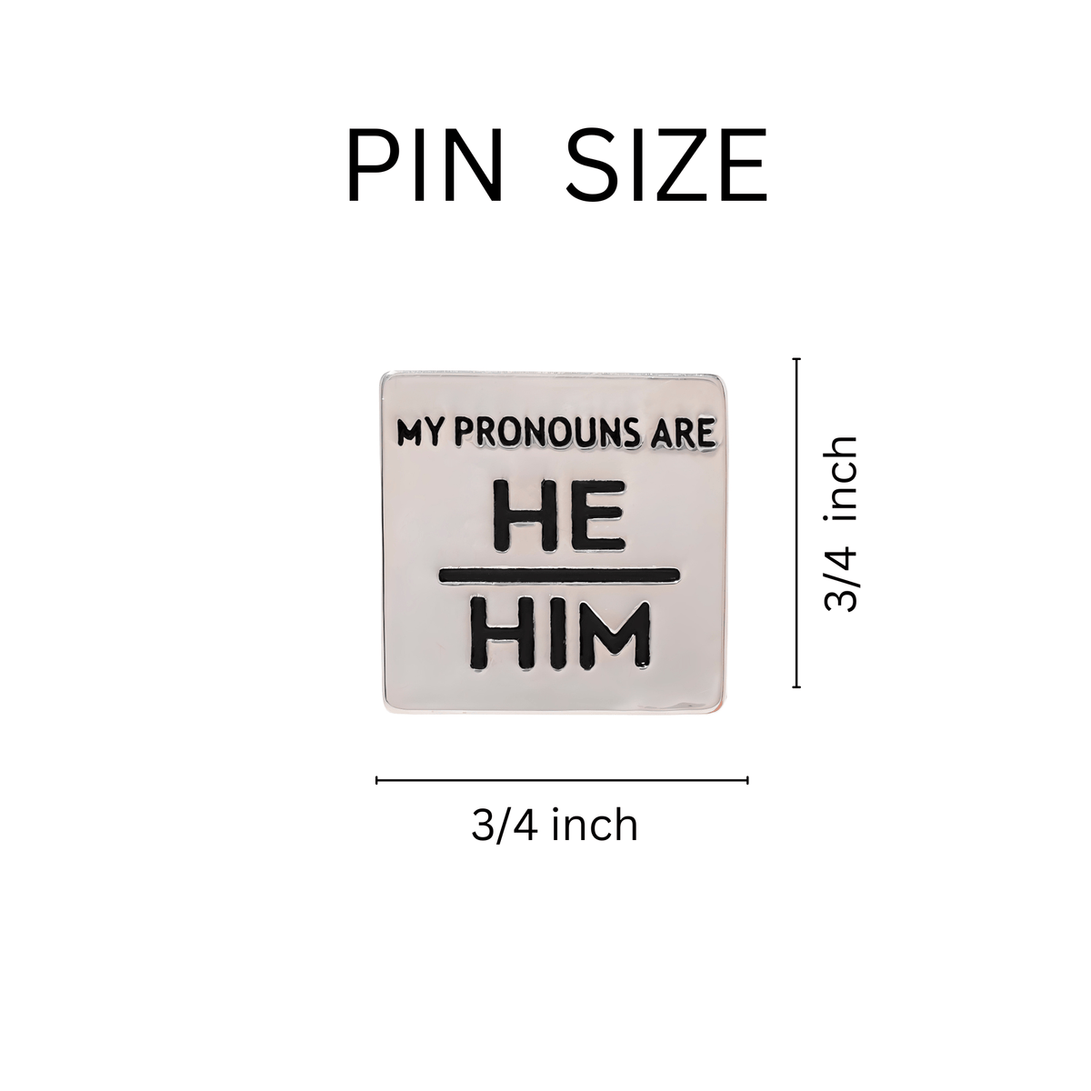 Silver Square My Pronouns Are He Him Pins