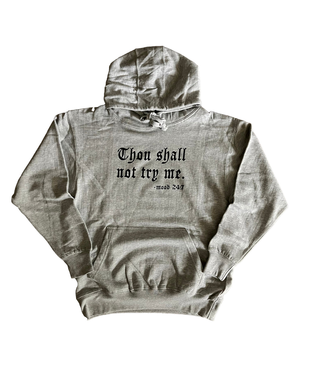 Thou Shall Not Try Me Hoodie
